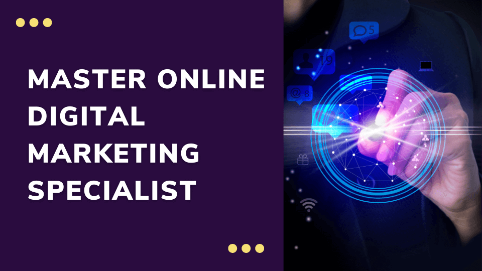 master digital marketing specialist