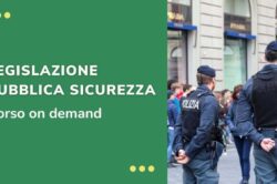 Corso online legislazione pubblica sicurezza