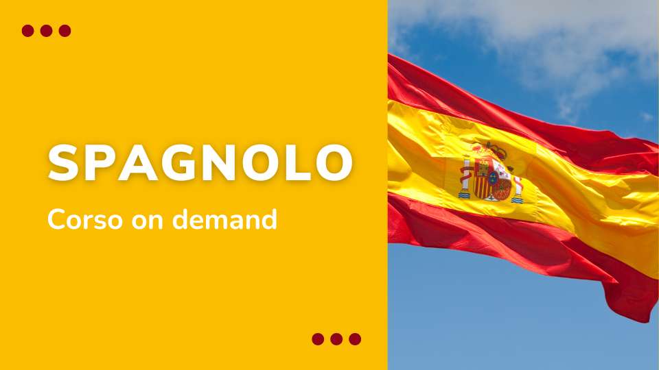 SPAGNOLO - corso on demand