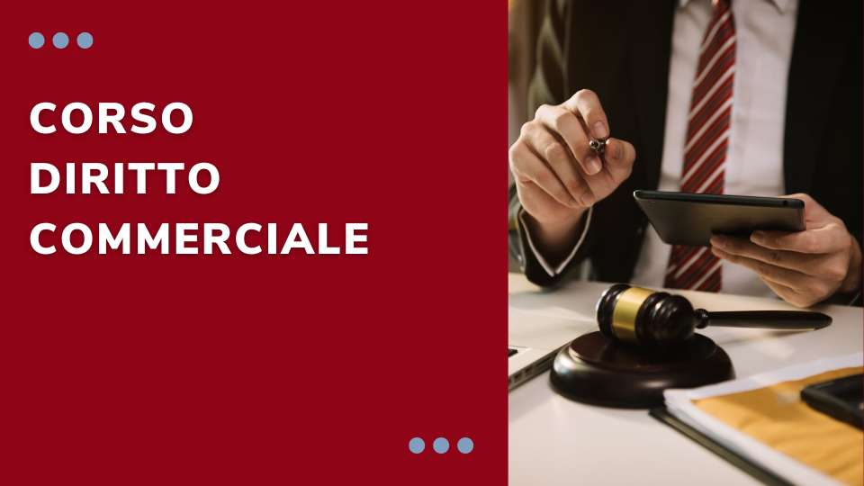 Diritto Commerciale - corso online 50 ore
