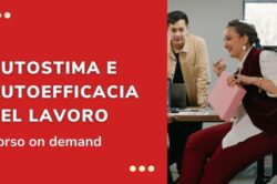 Corso online Autostima e autoefficacia nel lavoro