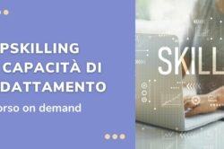 Corso online Upskillng e capacita di adattamento