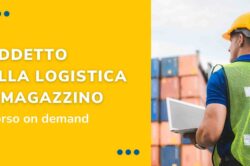 corso online addetto alla Logistica e Magazzino